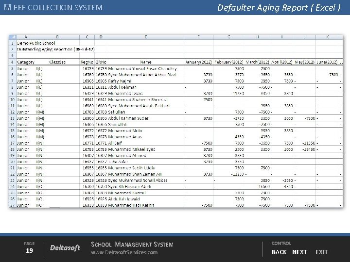  FEE COLLECTION SYSTEM PAGE 19 Deltasoft SCHOOL MANAGEMENT SYSTEM www. Deltasoft. Services. com