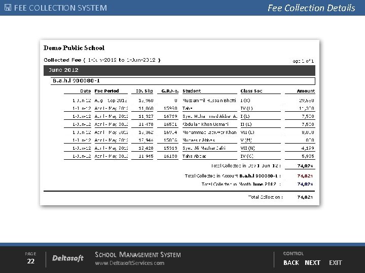  FEE COLLECTION SYSTEM PAGE 22 Deltasoft SCHOOL MANAGEMENT SYSTEM www. Deltasoft. Services. com
