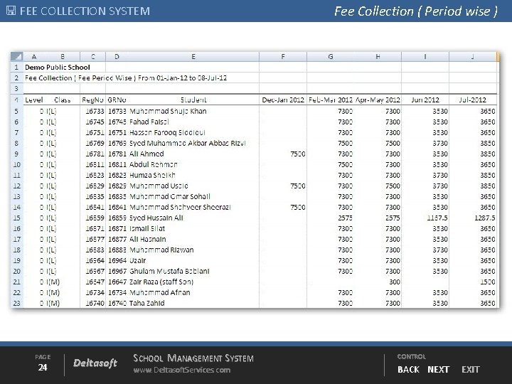  FEE COLLECTION SYSTEM PAGE 24 Deltasoft SCHOOL MANAGEMENT SYSTEM www. Deltasoft. Services. com