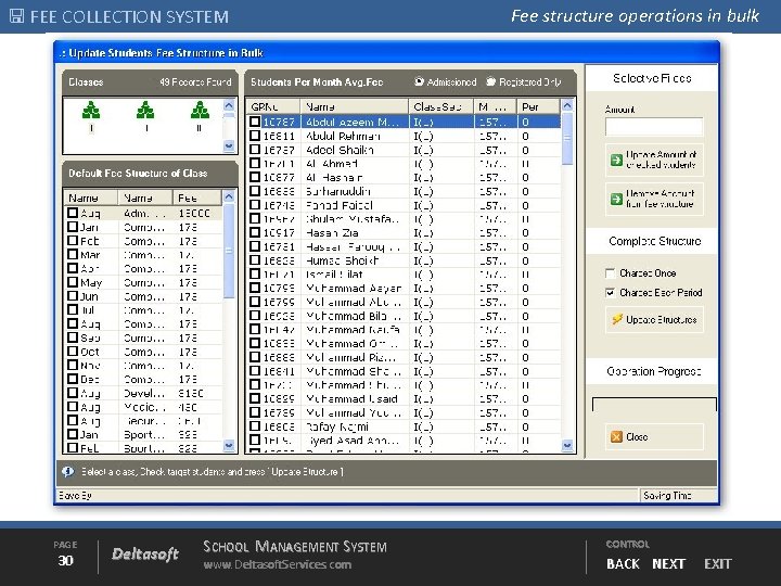  FEE COLLECTION SYSTEM PAGE 30 Deltasoft SCHOOL MANAGEMENT SYSTEM www. Deltasoft. Services. com