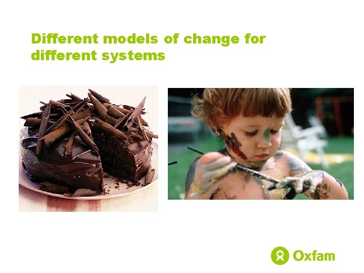 Different models of change for different systems 