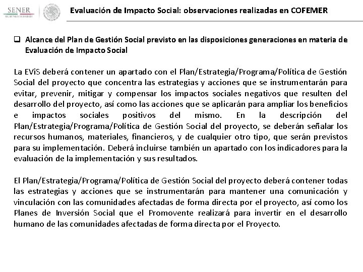 Evaluación de Impacto Social: observaciones realizadas en COFEMER q Alcance del Plan de Gestión