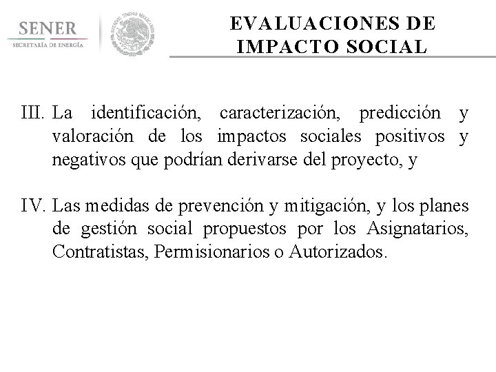 EVALUACIONES DE IMPACTO SOCIAL III. La identificación, caracterización, predicción y valoración de los impactos