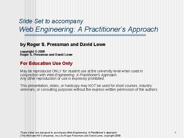 Slide Set to accompany Web Engineering: A Practitioner’s Approach by Roger S. Pressman and