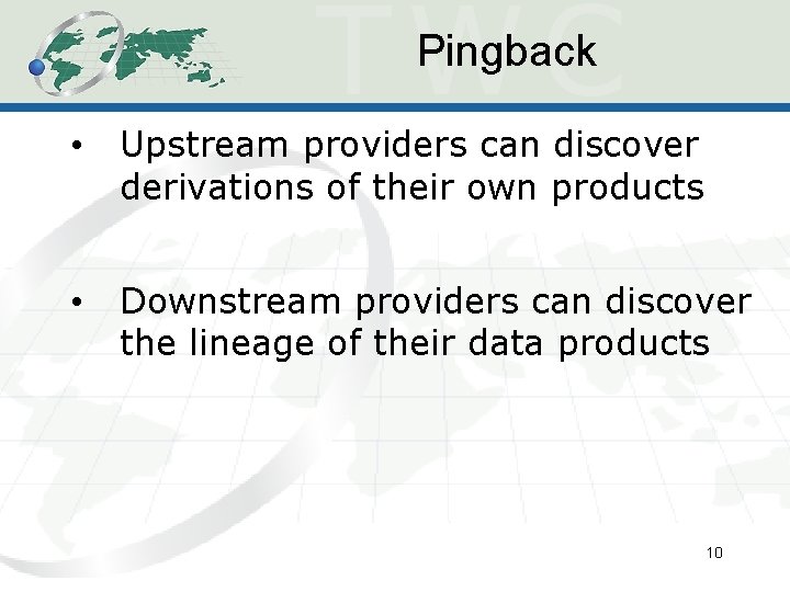 Pingback • Upstream providers can discover derivations of their own products • Downstream providers