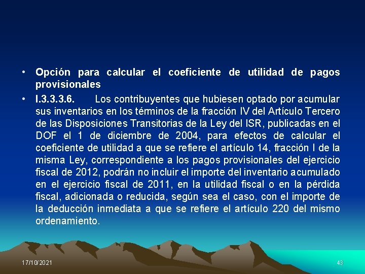  • Opción para calcular el coeficiente de utilidad de pagos provisionales • I.