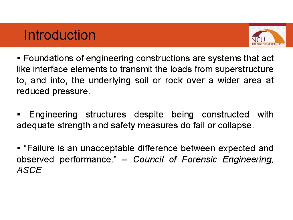 Introduction § Foundations of engineering constructions are systems that act like interface elements to Introduction § Foundations of engineering constructions are systems that act like interface elements to
