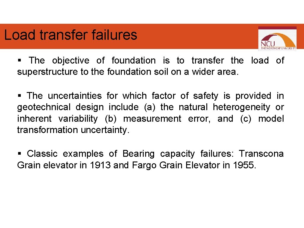Load transfer failures § The objective of foundation is to transfer the load of Load transfer failures § The objective of foundation is to transfer the load of
