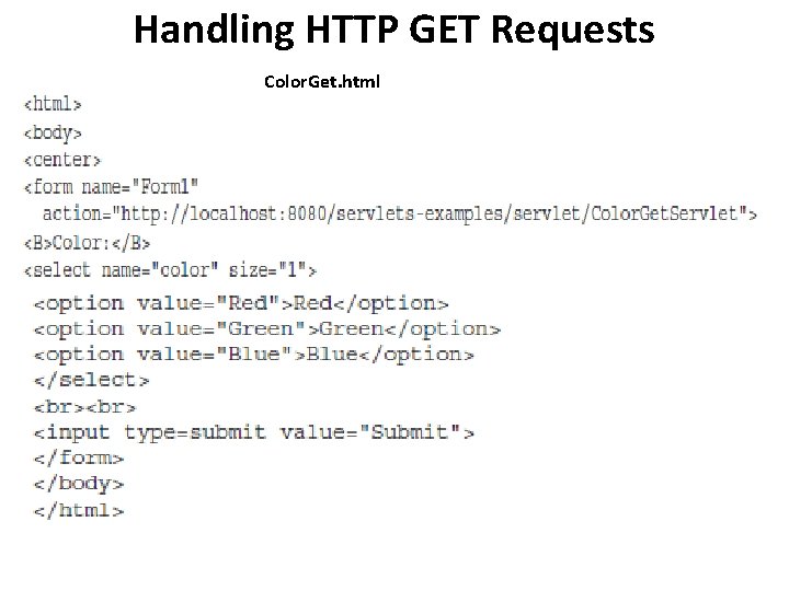 Handling HTTP GET Requests Color. Get. html 