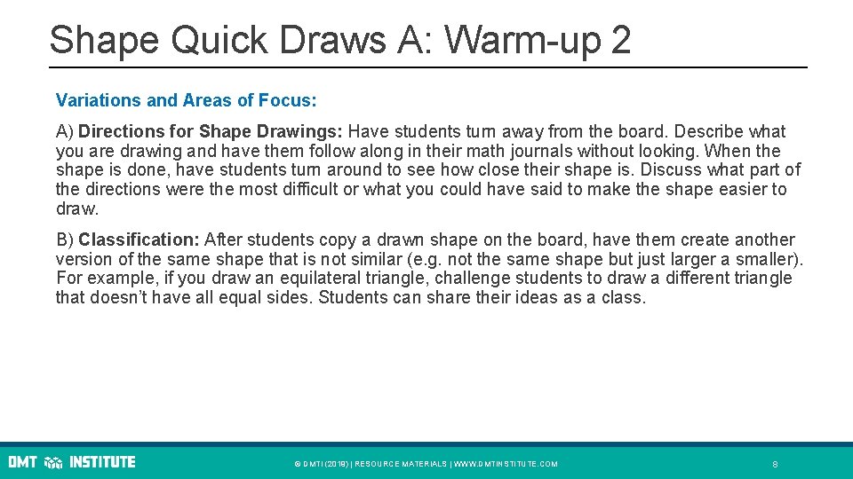 Shape Quick Draws A: Warm-up 2 Variations and Areas of Focus: A) Directions for