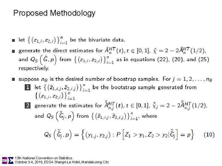 Proposed Methodology 13 th National Convention on Statistics October 3 -4, 2016, EDSA Shangri-La