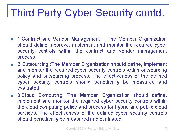 Third Party Cyber Security contd. n n n 1. Contract and Vendor Management :