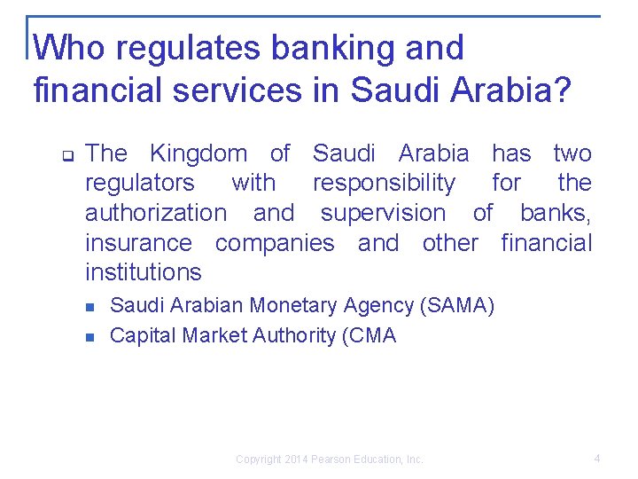Who regulates banking and financial services in Saudi Arabia? q The Kingdom of Saudi