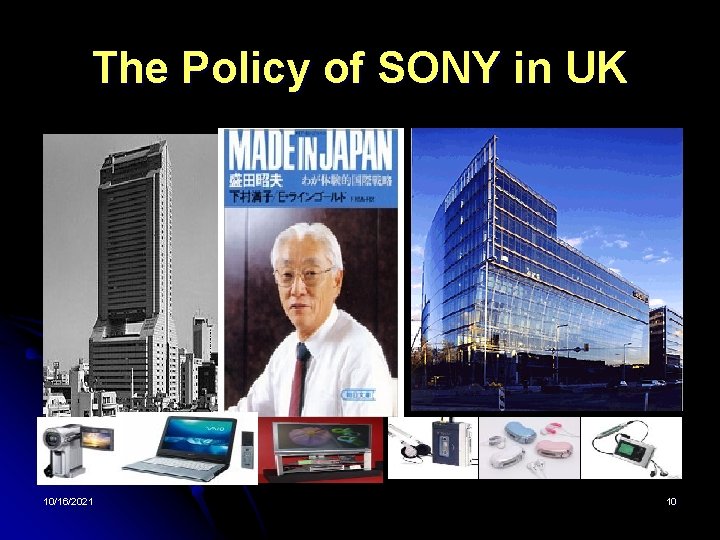 The Policy of SONY in UK 10/16/2021 10 