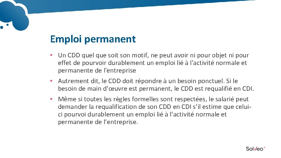 Emploi permanent • Un CDD quel que soit son motif, ne peut avoir ni