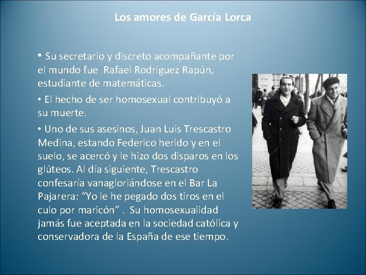 Los amores de García Lorca • Su secretario y discreto acompañante por el mundo