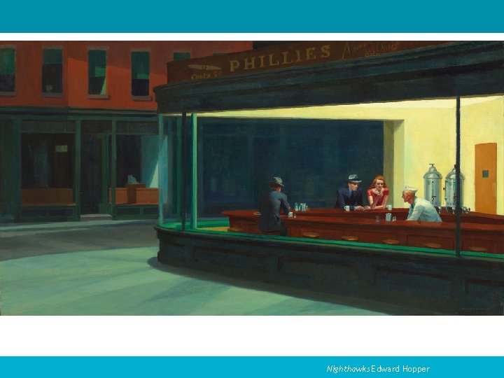 Nighthawks Edward Hopper 