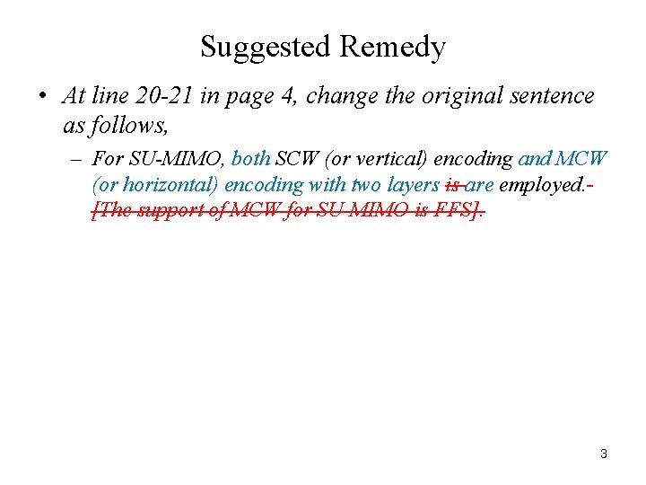 Suggested Remedy • At line 20 -21 in page 4, change the original sentence