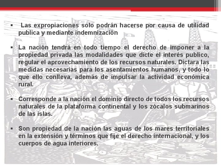 § Las expropiaciones solo podrán hacerse por causa de utilidad publica y mediante indemnización