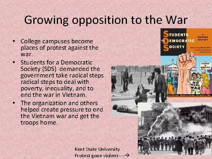 Growing opposition to the War • College campuses become places of protest against the