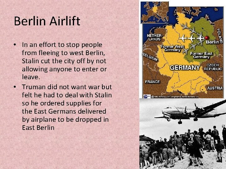 Berlin Airlift • In an effort to stop people from fleeing to west Berlin,