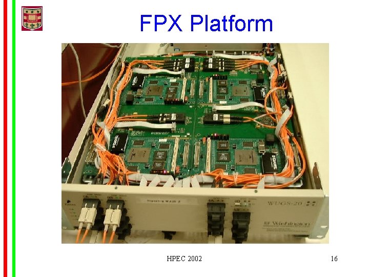 FPX Platform HPEC 2002 16 