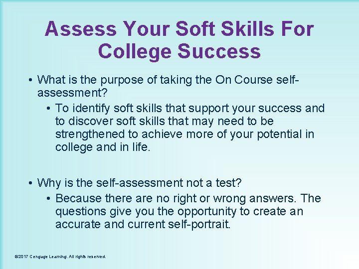 Assess Your Soft Skills For College Success • What is the purpose of taking