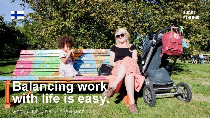 WORK LIVE IN FINLAND Balancing work with life