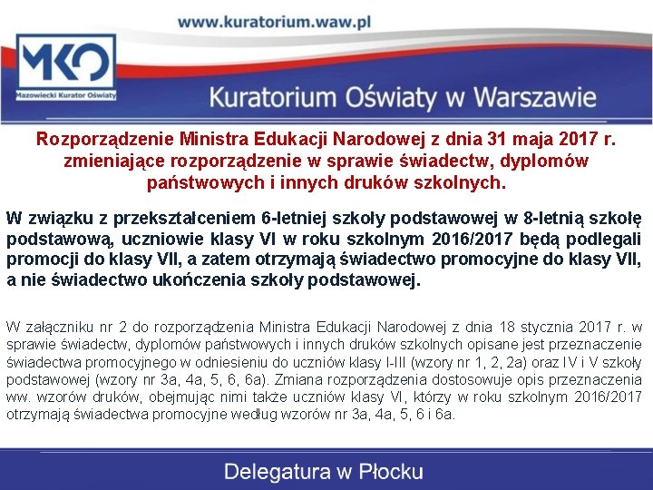 Rozporządzenie Ministra Edukacji Narodowej z dnia 31 maja 2017 r. zmieniające rozporządzenie w sprawie