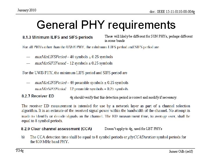 January 2010 doc. : IEEE 15 -11 -0110 -00 -004 g General PHY requirements
