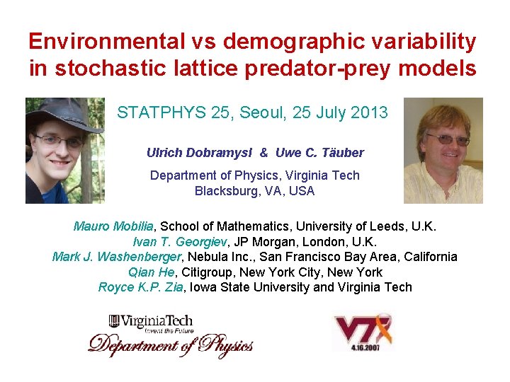 Environmental vs demographic variability in stochastic lattice predator-prey models STATPHYS 25, Seoul, 25 July