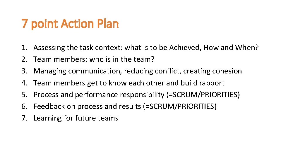 7 point Action Plan 1. 2. 3. 4. 5. 6. 7. Assessing the task