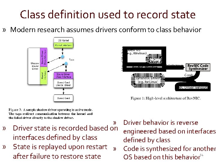 Class definition used to record state » Modern research assumes drivers conform to class