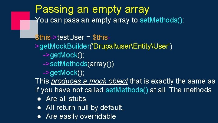 Passing an empty array You can pass an empty array to set. Methods(): $this->test.