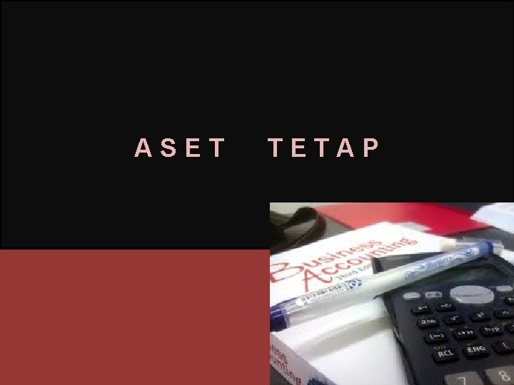 ASET TETAP 