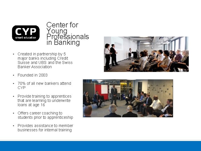 Center for Young Professionals in Banking • Created in partnership by 5 major banks