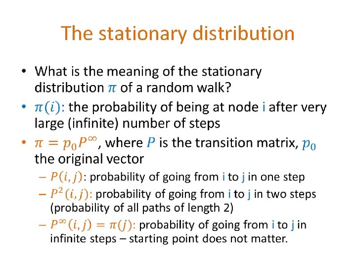 The stationary distribution • 