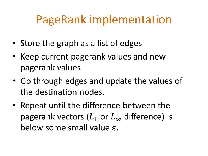 Page. Rank implementation • 