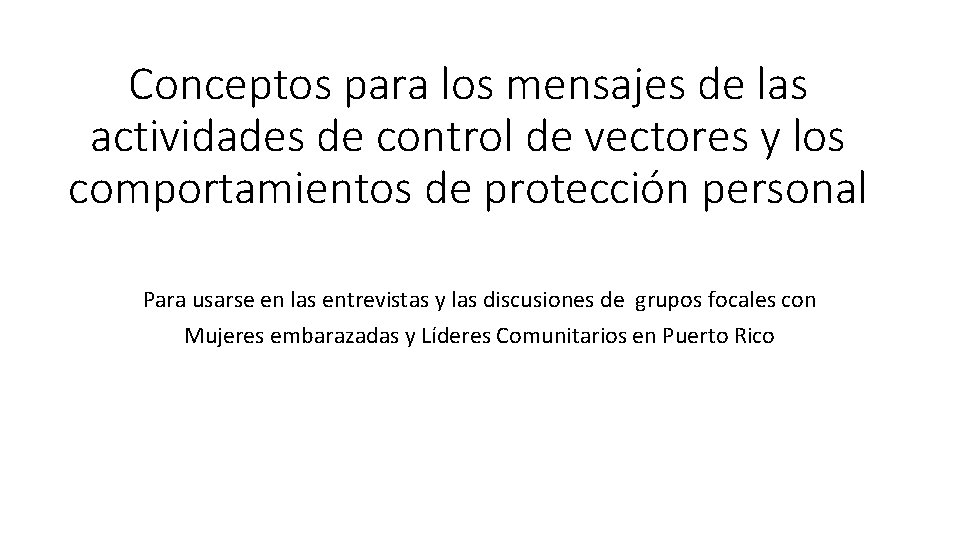 Conceptos para los mensajes de las actividades de control de vectores y los comportamientos Conceptos para los mensajes de las actividades de control de vectores y los comportamientos