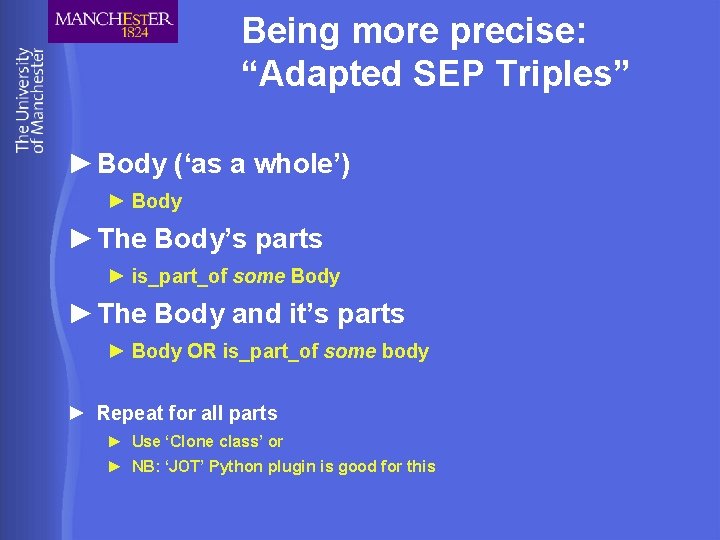 Being more precise: “Adapted SEP Triples” ► Body (‘as a whole’) ► Body ►