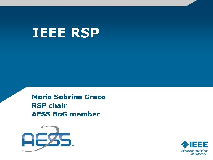 IEEE RSP Maria Sabrina Greco RSP chair AESS Bo. G member 