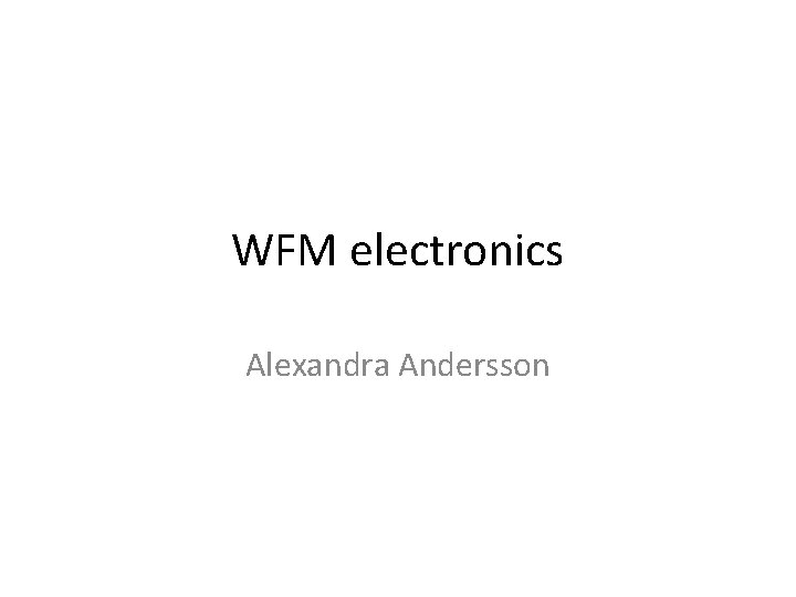 WFM electronics Alexandra Andersson 