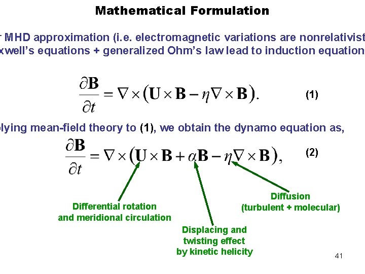 Mathematical Formulation r MHD approximation (i. e. electromagnetic variations are nonrelativist xwell’s equations +