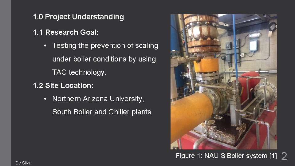 1. 0 Project Understanding 1. 1 Research Goal: • Testing the prevention of scaling