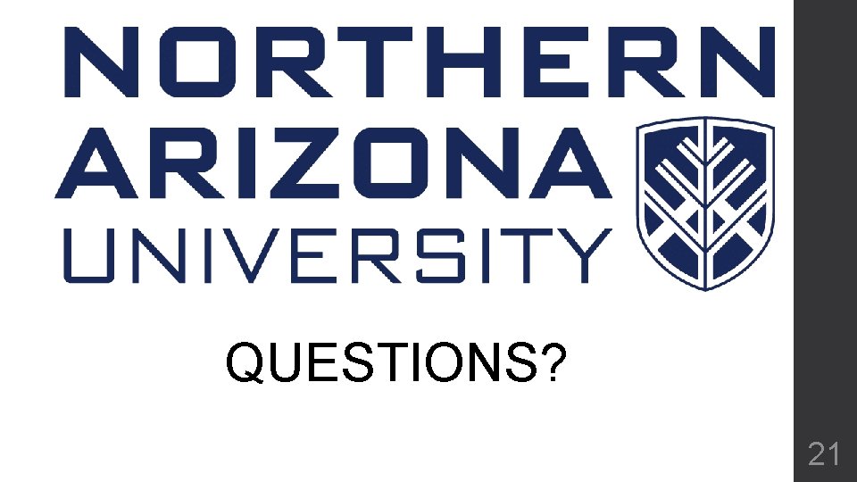 QUESTIONS? 21 