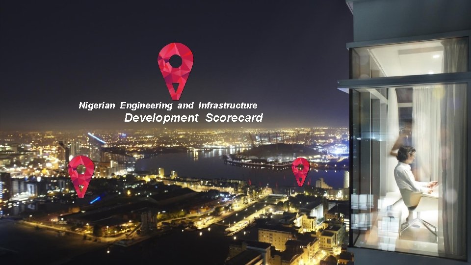 Nigerian Engineering and Infrastructure Development Scorecard 