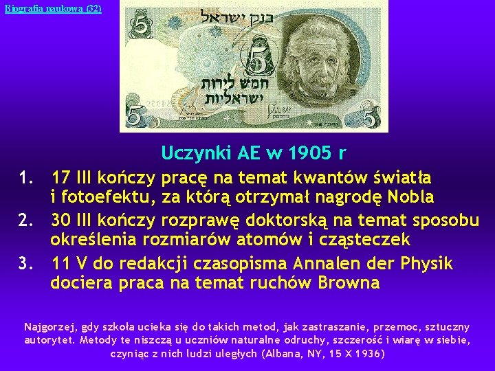 Biografia naukowa (32) Uczynki AE w 1905 r 1. 17 III kończy pracę na Biografia naukowa (32) Uczynki AE w 1905 r 1. 17 III kończy pracę na