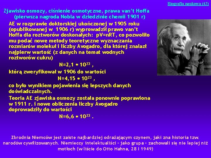 Biografia naukowa (43) Zjawisko osmozy, ciśnienie osmotyczne, prawa van’t Hoffa (pierwsza nagroda Nobla w