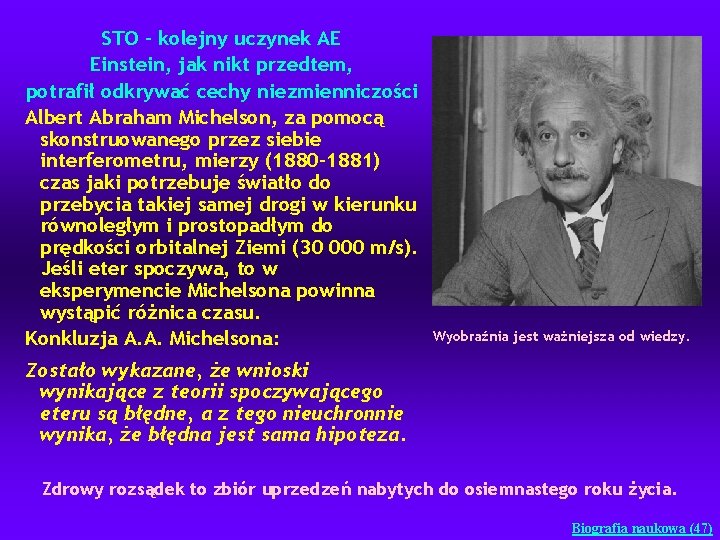 STO – kolejny uczynek AE Einstein, jak nikt przedtem, potrafił odkrywać cechy niezmienniczości Albert