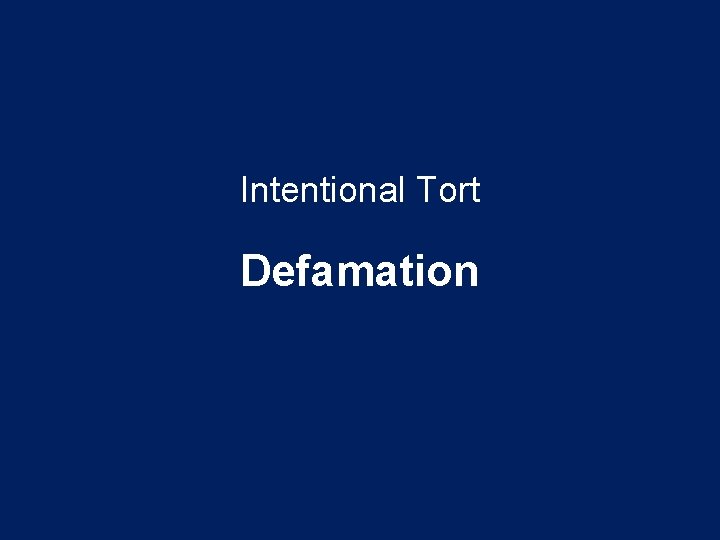 Intentional Tort Defamation 